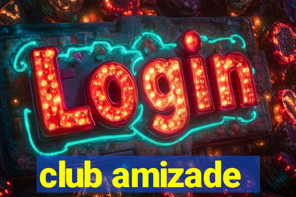 club amizade